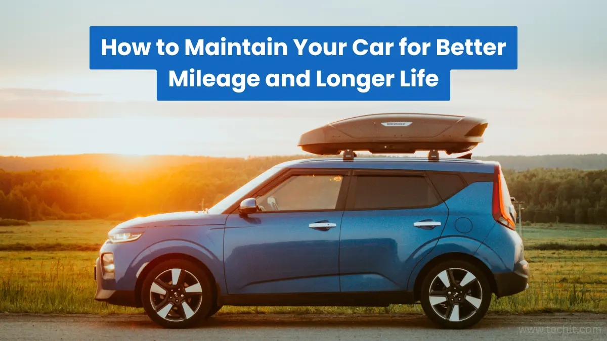 How to Maintain Your Car